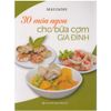 30 Món Ngon Cho Bữa Cơm Gia Đình