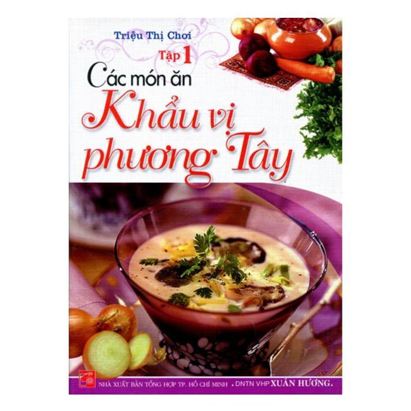 Các Món Ăn Khẩu Vị Phương Tây (Tập 1)