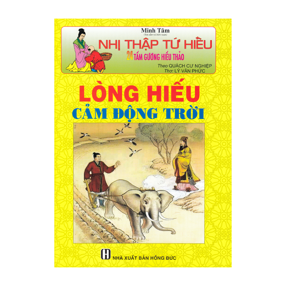 Nhị Thập Tứ Hiếu - Lòng Hiếu Cảm Động Trời