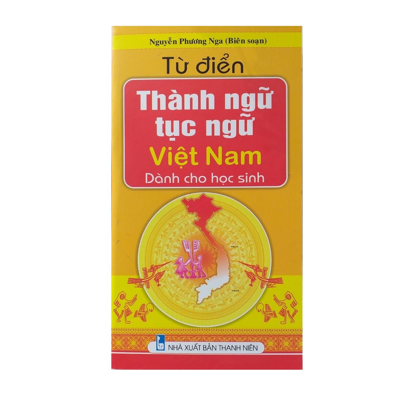 VN - TĐ thành ngữ tục ngữ Việt Nam (Nguyễn Phương Nga)
