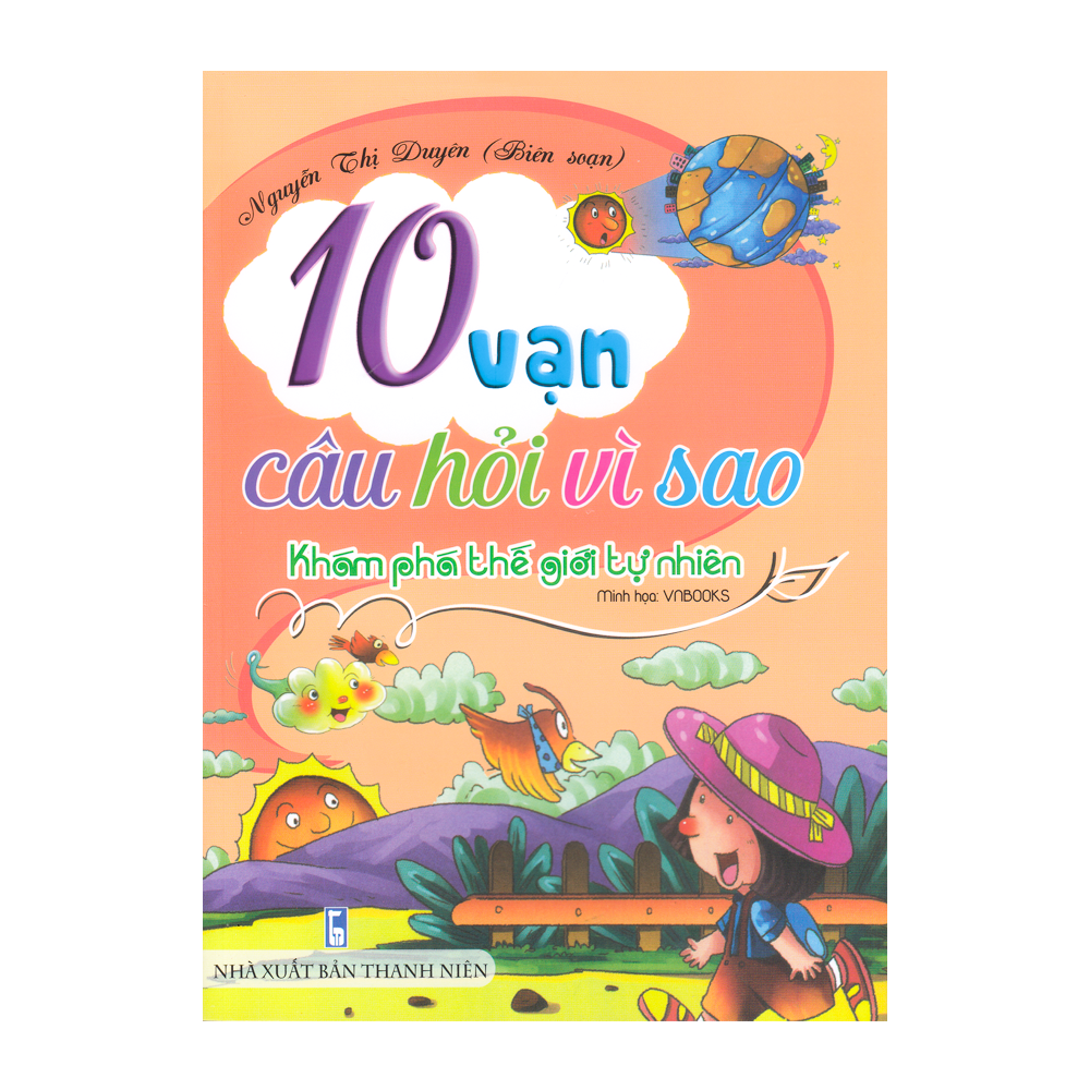 VN - 10 Vạn câu hỏi vì sao - Khám phá thế giới tự nhiên - (màu)