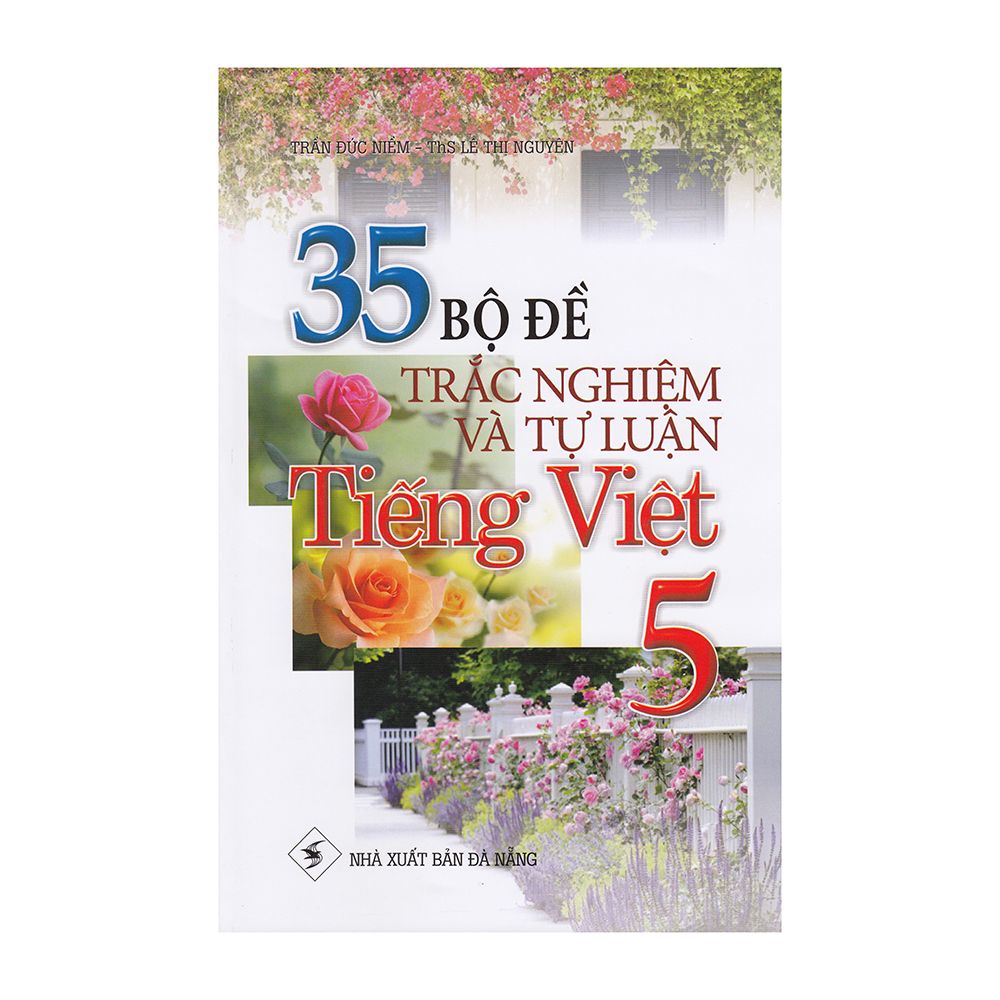  35 Bộ Đề Trắc Nghiệm Và Tự Luận Tiếng Việt - Lớp 5 