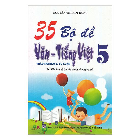  35 Bộ Đề Văn - Tiếng Việt Lớp 5 