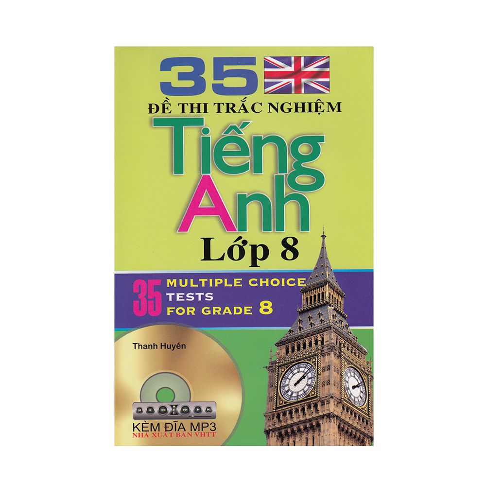 35 Đề Thi Trắc Nghiệm Tiếng Anh Lớp 8