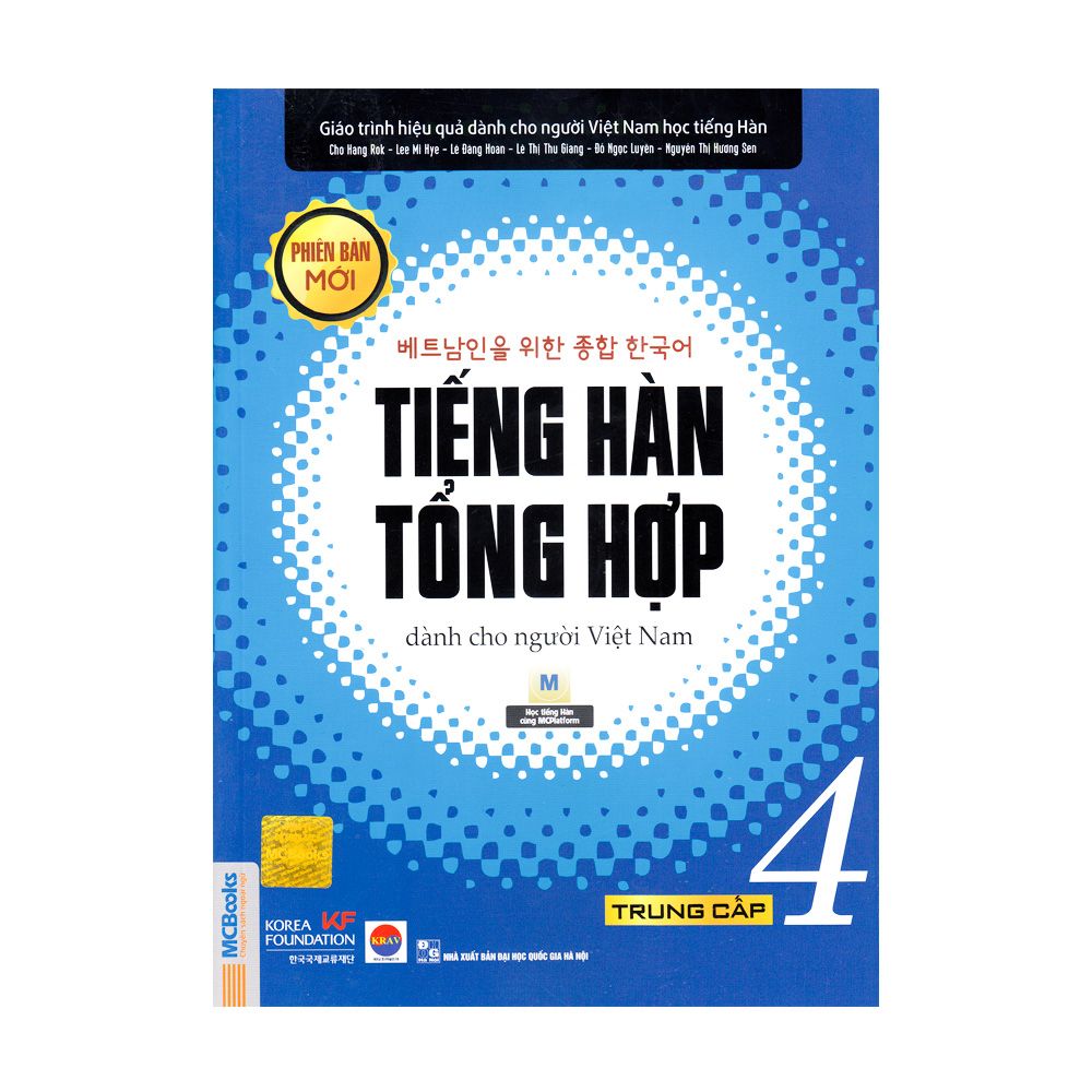 Tiếng Hàn Tổng Hợp Dành Cho Người Việt Nam Trung Cấp 4 (Phiên Bản Mới)