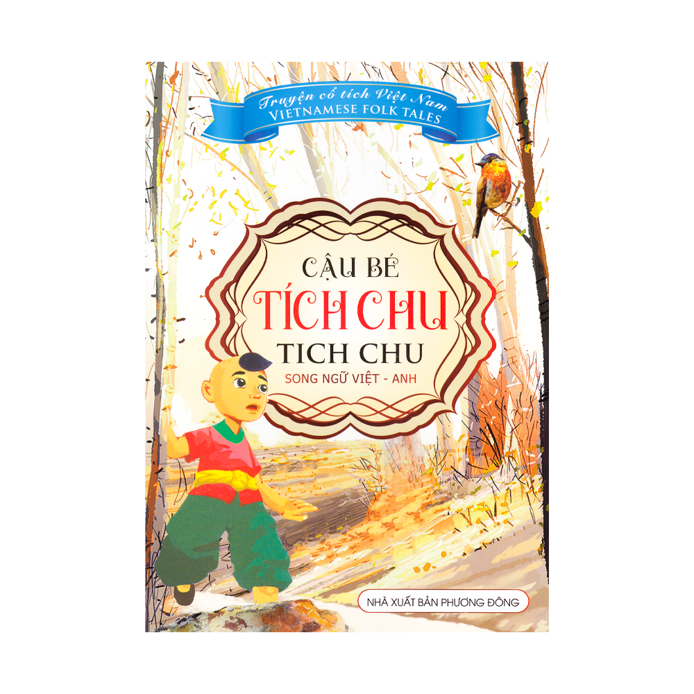 VN - Truyện cổ tích Việt nam - Cậu bé tích chu (Song ngữ)
