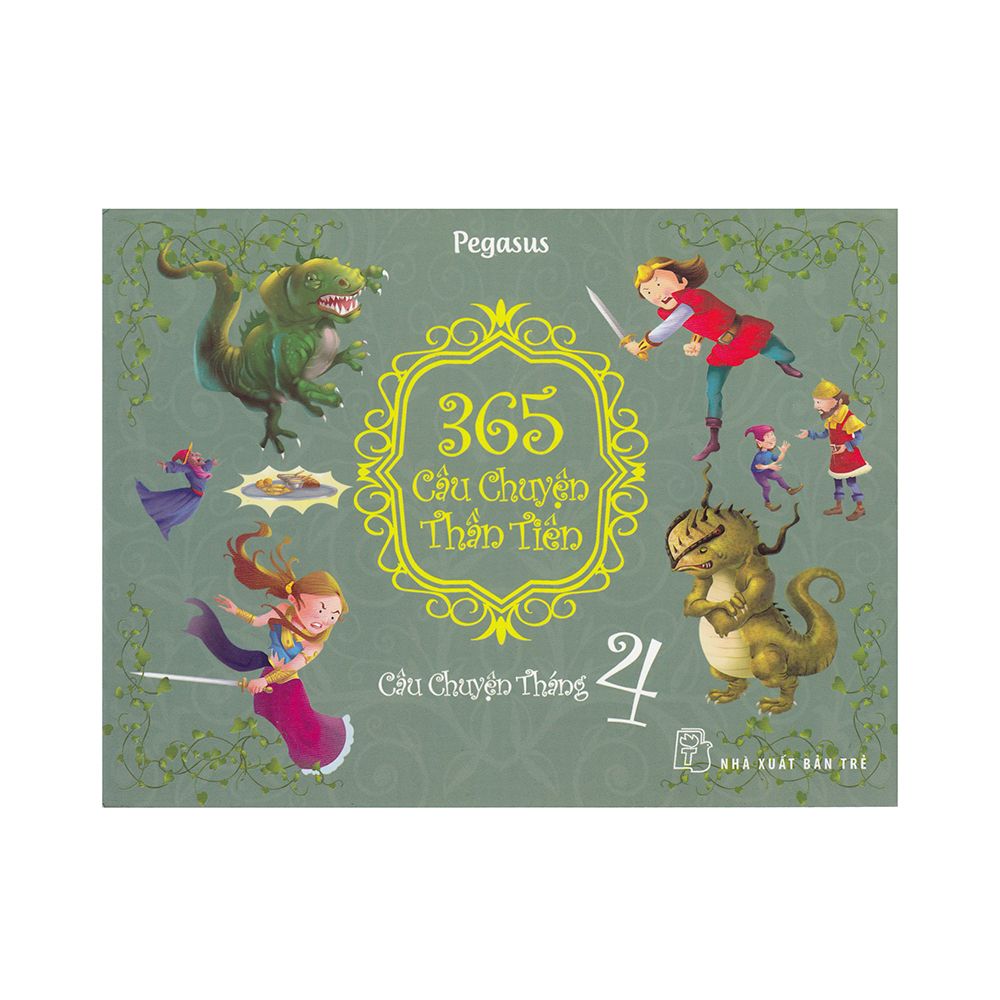 365 Câu chuyện Thần Tiên - Câu Chuyện Tháng 4