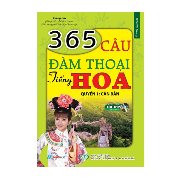  365 Câu Đàm Thoại Tiếng Hoa (Quyển 1: Căn Bản) 