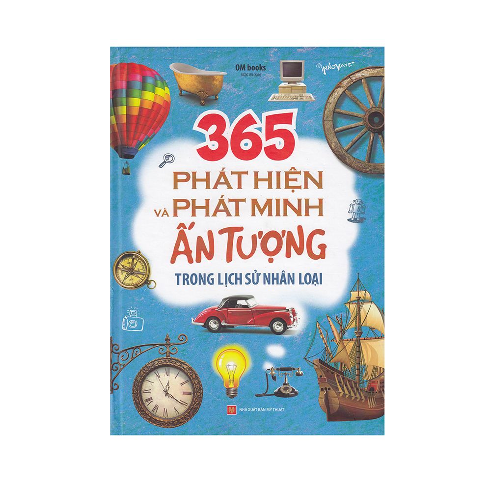 365 phát hiện và phát minh ấn tượng trong lịch sử nhân loại