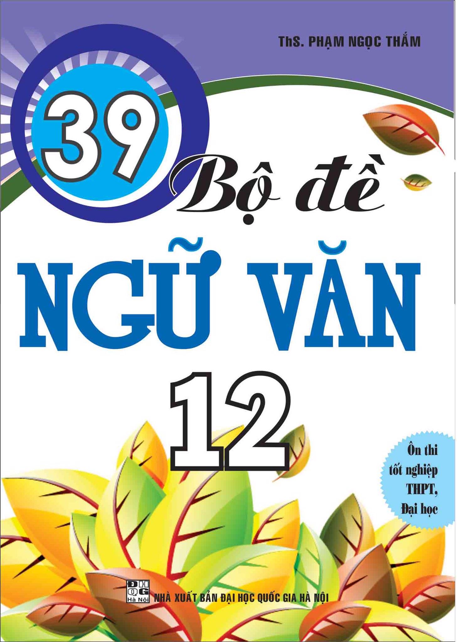 39 Bộ Đề Ngữ Văn Lớp 12