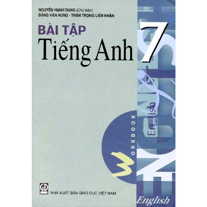 Bài Tập Tiếng Anh - Lớp 7 - Tái Bản 2021