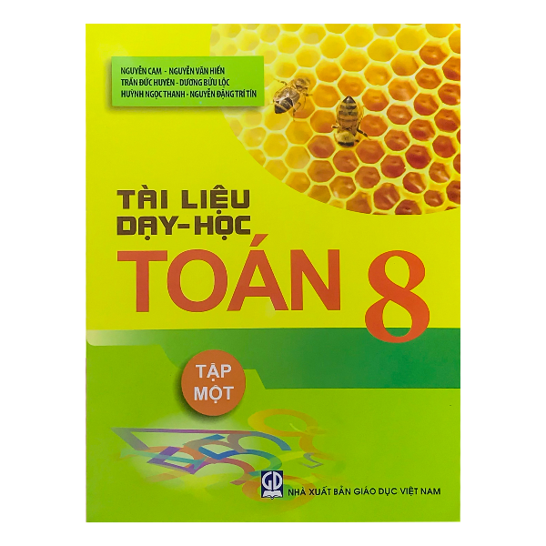 Tài Liệu Dạy Học Toán Lớp 8 - Tập 1 (Tái Bản 2020)