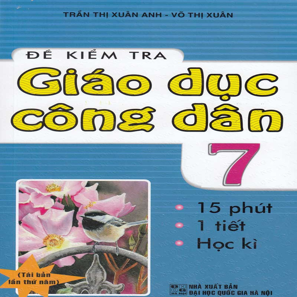Đề Kiểm Tra Giáo Dục Công Dân Lớp 7 (Tái Bản 2020)