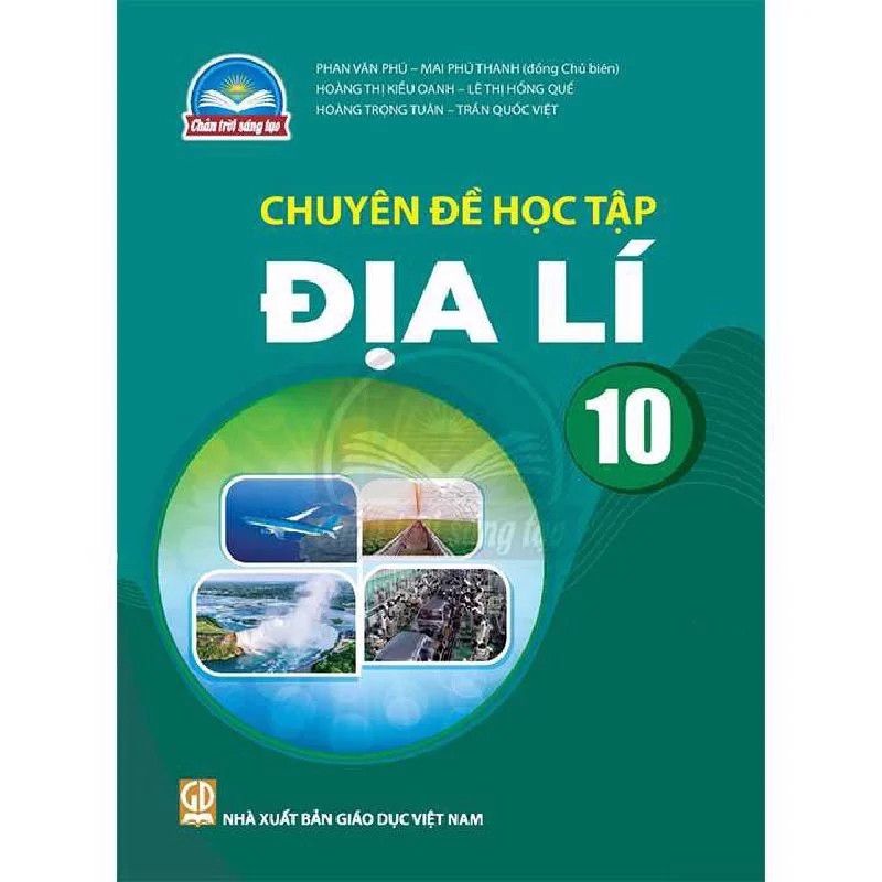  Chuyên Đề Học Tập Địa Lí 10 - Chân Trời Sáng Tạo 