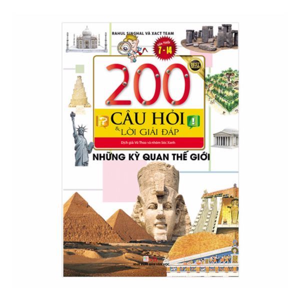 200 Câu Hỏi Và Lời Giải Đáp - Những Kỳ Quan Thế Giới