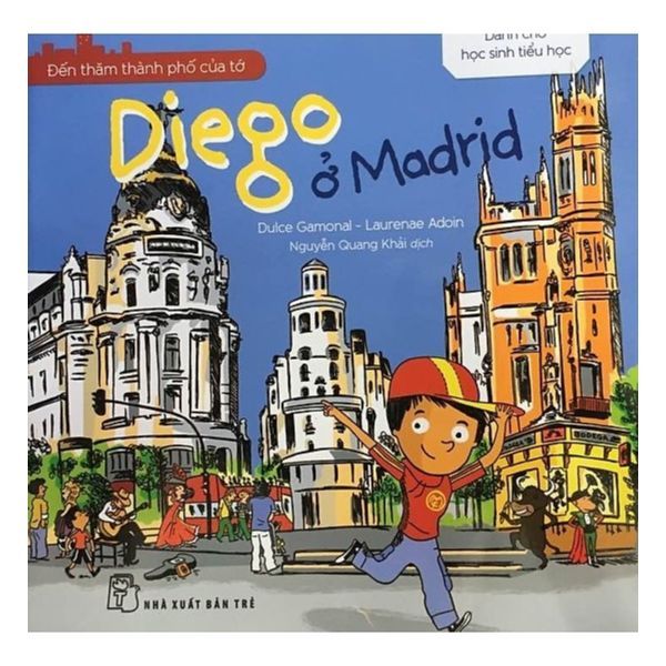 Đến Thăm Thành Phố Của Tớ - Diego Ở Madrid