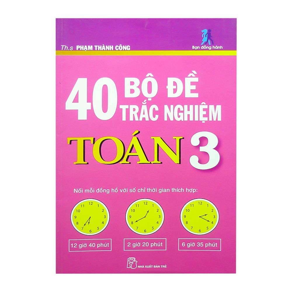 40 Bộ Đề Trắc Nghiệm Toán Lớp 3