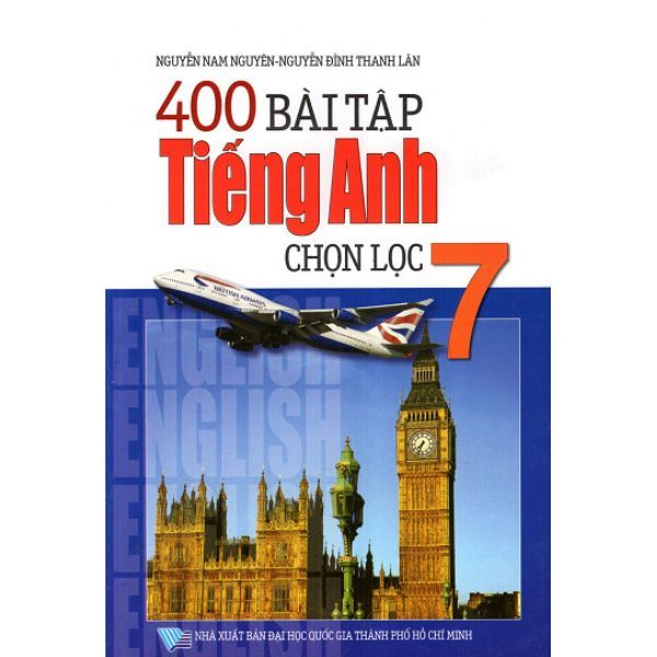 400 Bài Tập Tiếng Anh Chọn Lọc Lớp 7