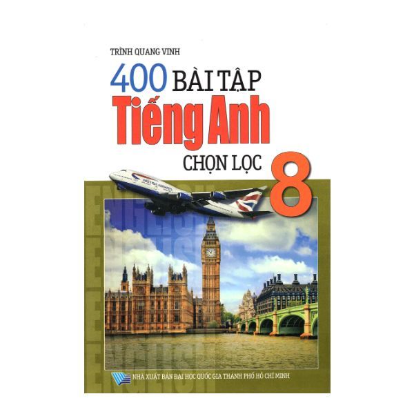 400 Bài Tập Tiếng Anh Chọn Lọc Lớp 8