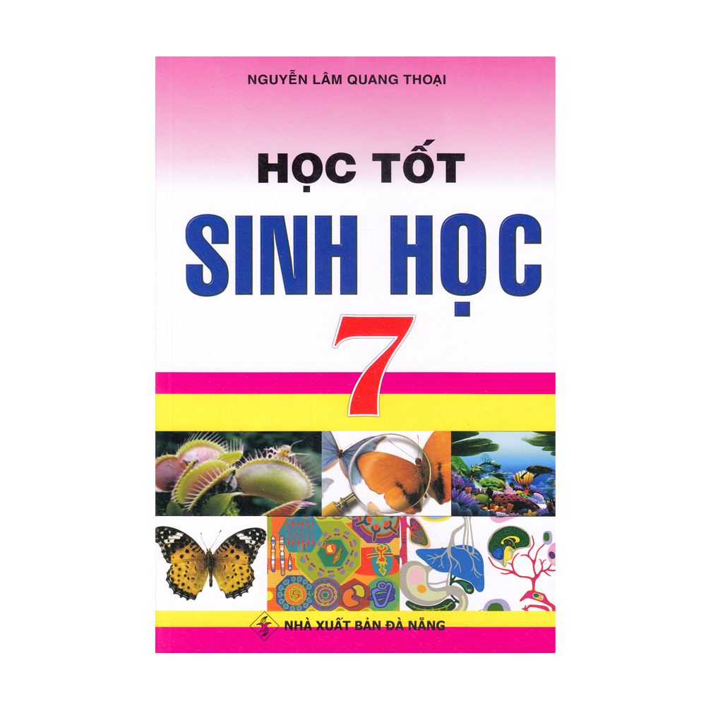 Học Tốt Sinh Học - Lớp 7 (NXB Đà Nẵng) (Tái Bản 2020)