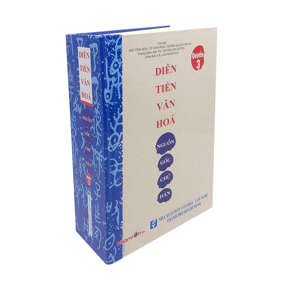 Diễn Tiến Văn Hóa Nguồn Gốc Chữ Hán - Quyển 3