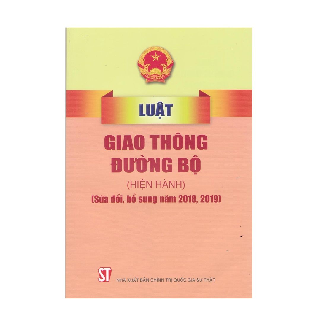Luật giao thông đường bộ (hiện hành) (sửa đổi, bổ sung năm 2018, 2019)
