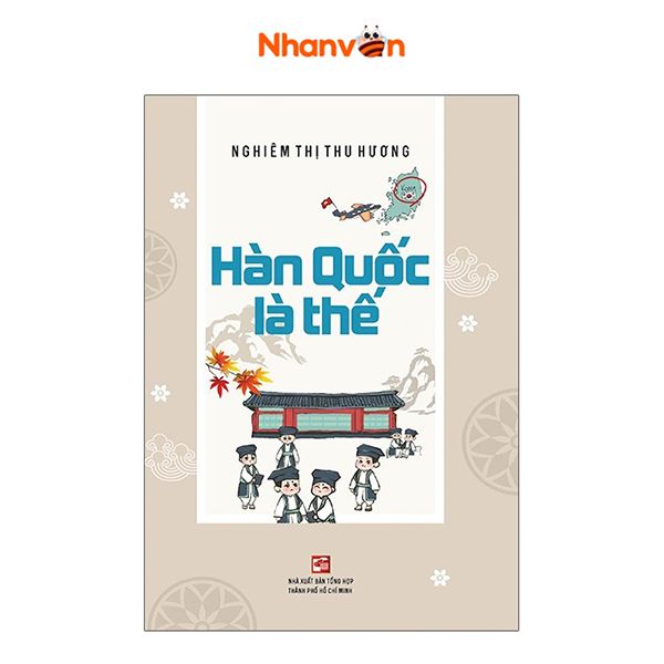Hàn Quốc Là Thế