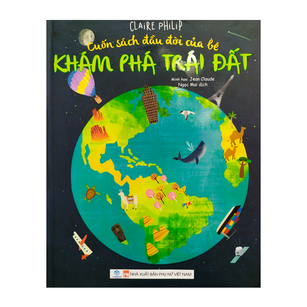 VN - Cuốn sách đầu đời của bé - Khám phá trái đất