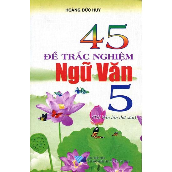 45 Đề Trắc Nghiệm Ngữ Văn Lớp 5
