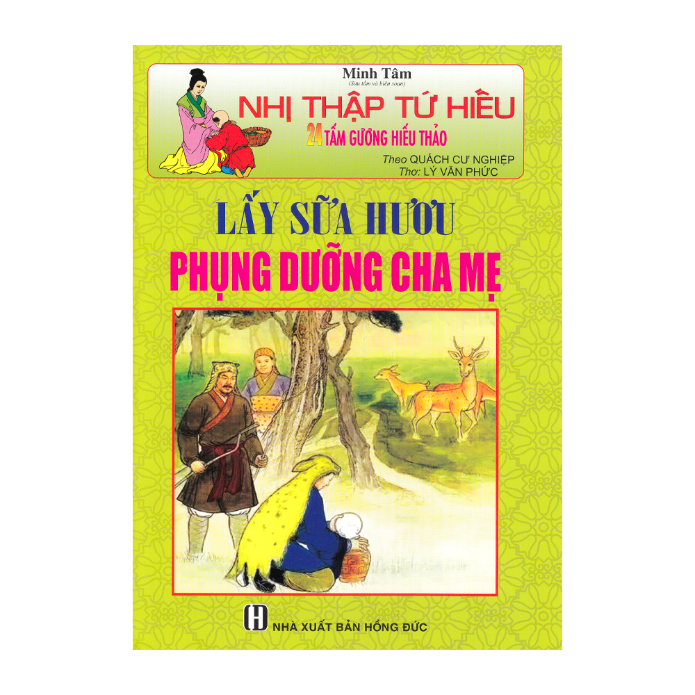 Nhị Thập Tứ Hiếu - Lấy Sữa Hươu Phụng Dưỡng Cha Mẹ