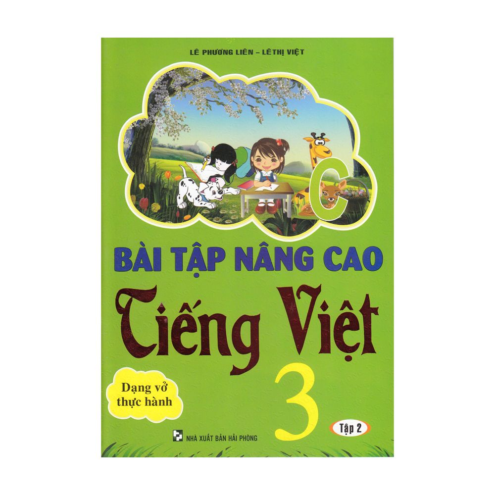 Bài Tập Nâng Cao Tiếng Việt Dạng Vở Thực Hành Lớp 3 - Tập 2