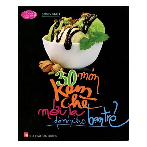 30 Món Kem Chè Mới Lạ Cho Bạn Trẻ