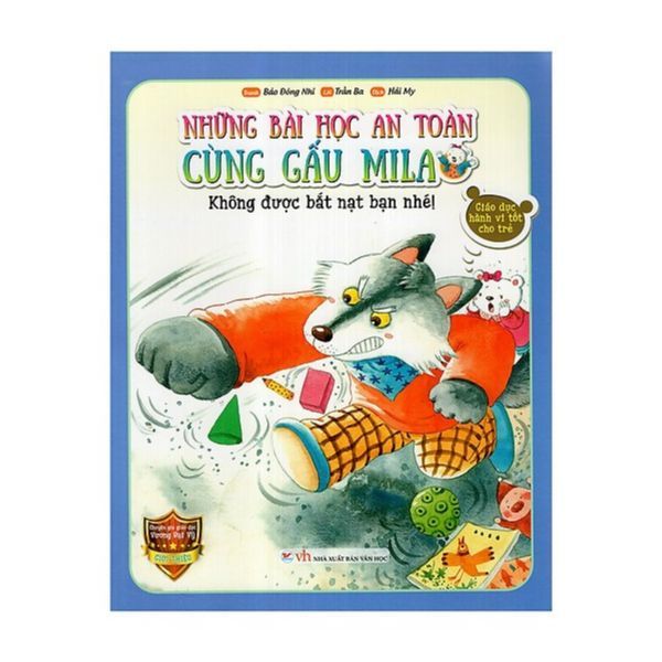 Những Bài Học An Toàn Cùng Gấu Mila - Không Được Bắt Nạt Bạn Nhé !