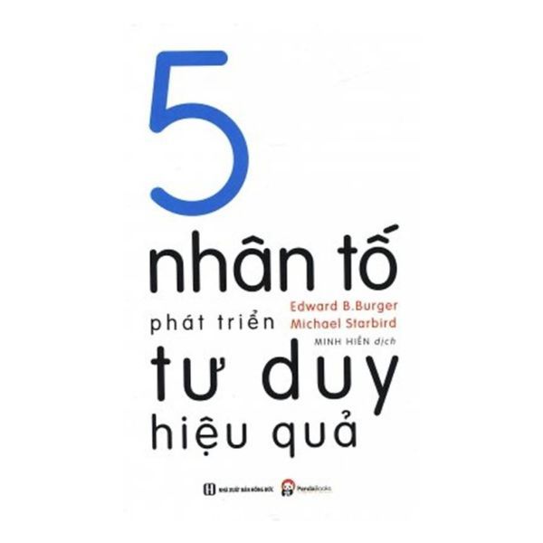 5 Nhân Tố Phát Triển Tư Duy Hiệu Quả
