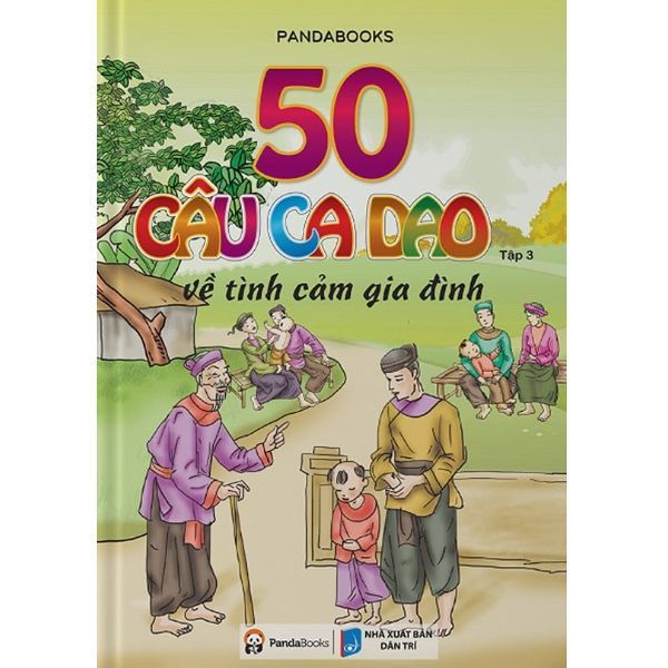 50 Câu Ca Dao Về Tình Cảm Gia Đình - Tập 3