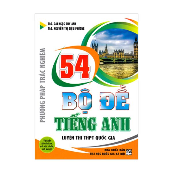 Phương Pháp Trắc Nghiệm - 54 Bộ Đề Tiếng Anh - Luyện Thi THPT Quốc Gia