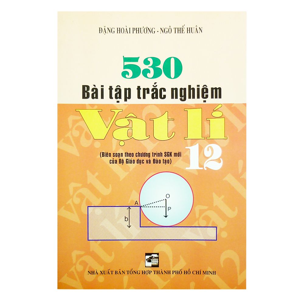 530 Bài Tập Trắc Nghiệm Vật Lí 12