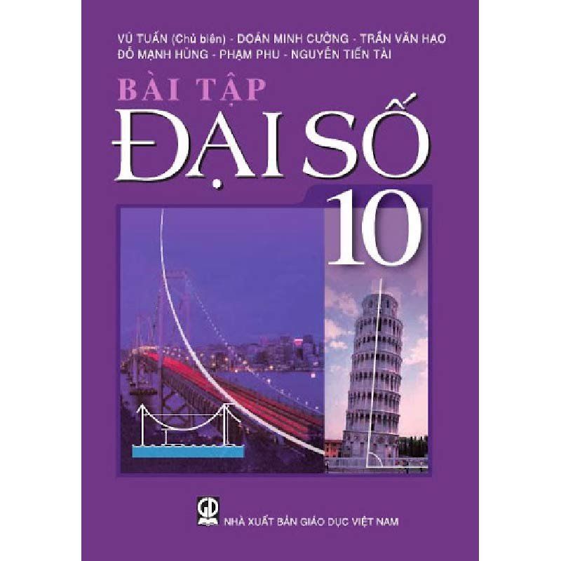 Bài Tập Đại Số - Lớp 10 - Tái Bản 2021