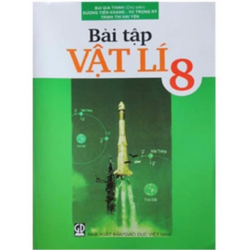 Bài Tập Vật Lí - Lớp 8 - Tái Bản 2021