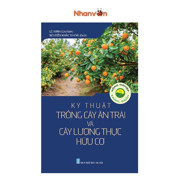 Kỹ Thuật Trồng Cây Ăn Trái Và Cây Lương Thực Hữu Cơ