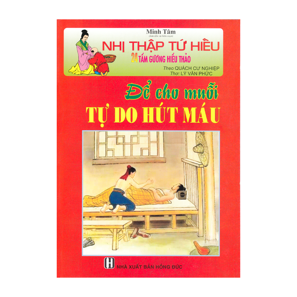 Nhị Thập Tứ Hiếu - Để Cho Muỗi Tự Do Hút Máu