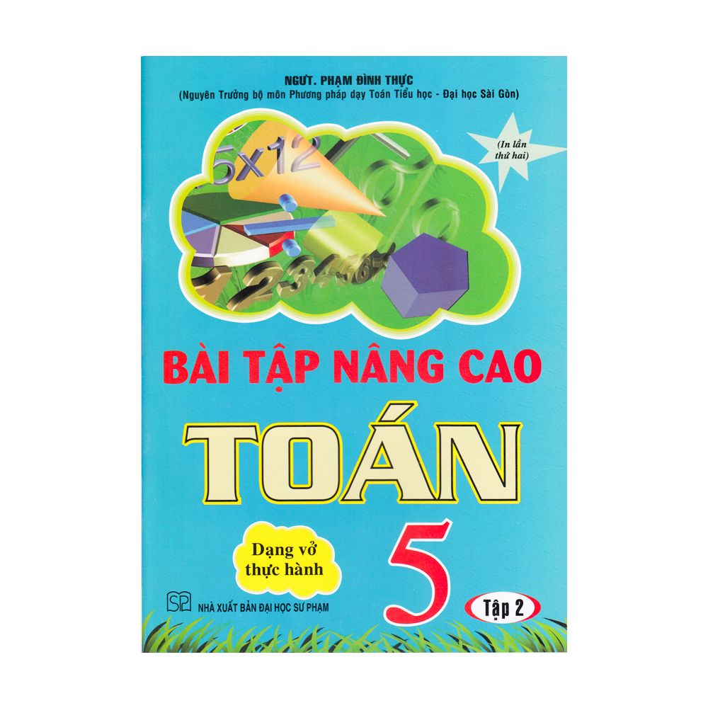 Bài Tập Nâng Cao Toán Lớp 5 - Tập 2 (Dạng Vở Thực Hành) (Tái Bản 2019)