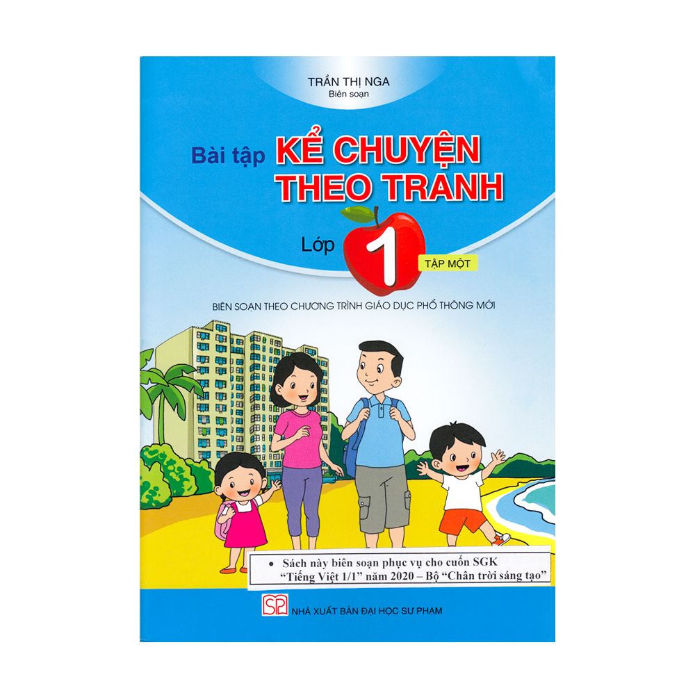 Bài Tập Kể Chuyện Theo Tranh Lớp 1 - Tập 1 (Trần Thị Nga Biên Soạn)