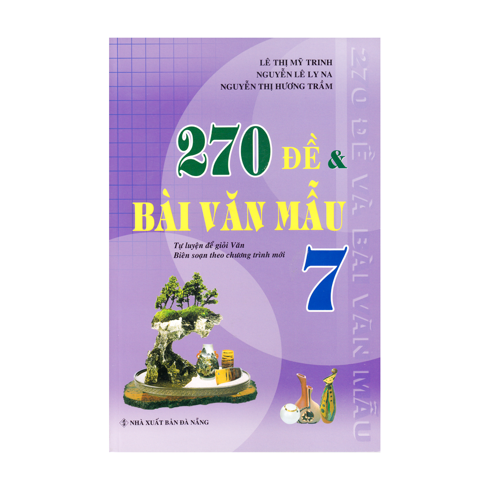 270 đề & bài văn mẫu 7