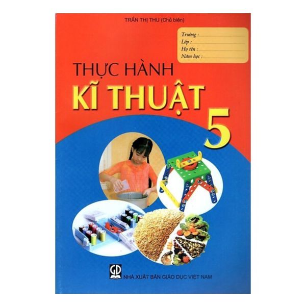 Thực Hành Kĩ Thuật - Lớp 5 (Tái Bản 2020)