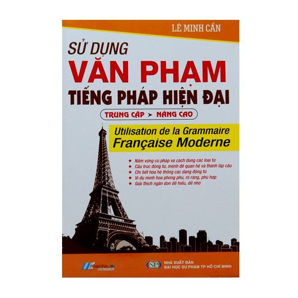 Sử Dụng Văn Phạm Tiếng Pháp Hiện Đại - Trung Cấp - Nâng Cao