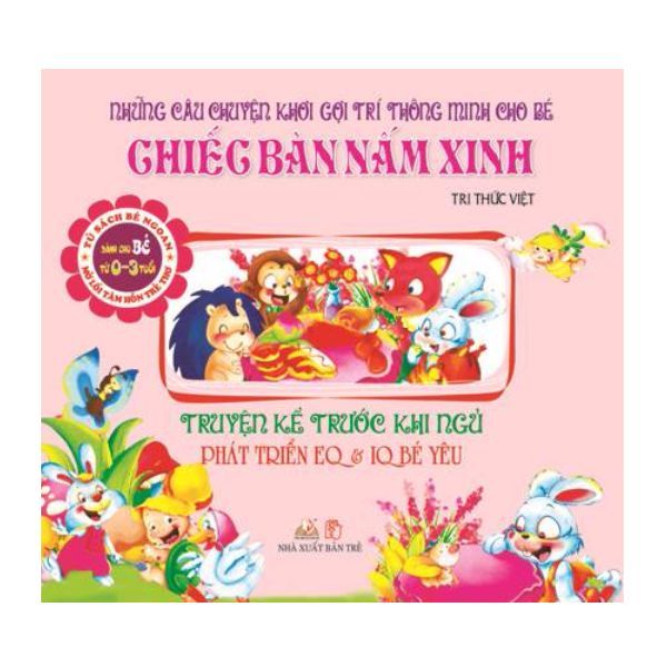 Truyện Kể Trước Khi Ngủ - Chiếc Bàn Nấm Xinh