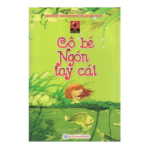 Truyện Cổ Tích Kinh Điển Thế Giới Hay Nhất - Vườn Cổ Tích - Cô Bé Ngón Cái