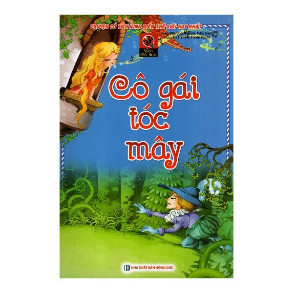 Truyện Cổ Tích Kinh Điển Thế Giới Hay Nhất - Vườn Cổ Tích - Cô Gái Tóc Mây