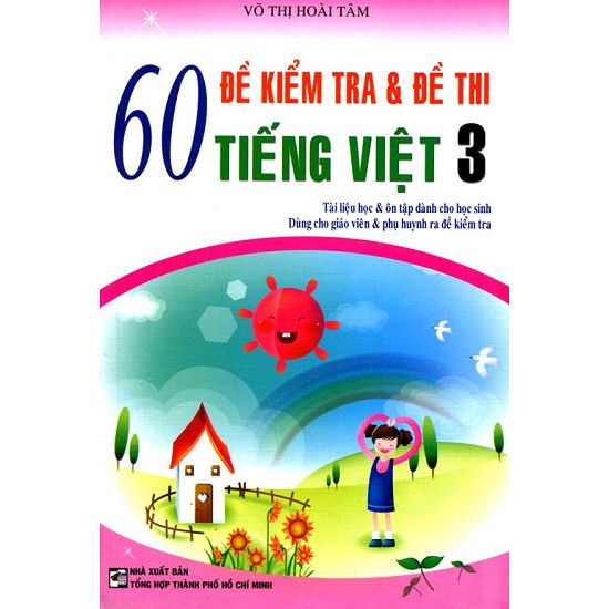 60 Đề kiểm Tra Và Đề Thi Tiếng Việt Lớp 3